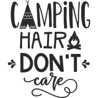 Camping- Camping Hair Don't Care