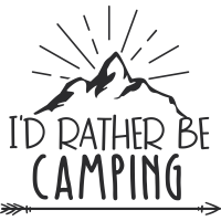 Camping- I'd Rather Be Camping