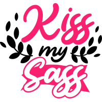 Quote- Kiss My Sass