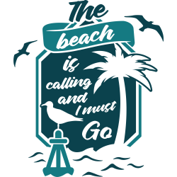 Quote- The Beach Is Calling And I Must Go