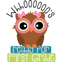 1st Grade- Who's Ready For First Grade