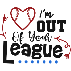 Baseball- I'm Out Of Your League